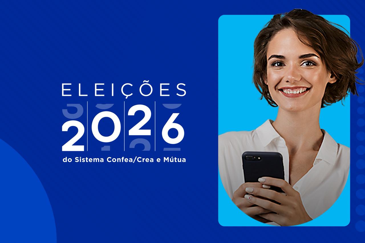 Eleições 2026 do Sistema Confea/Crea e Mútua acontecem em 3 de julho